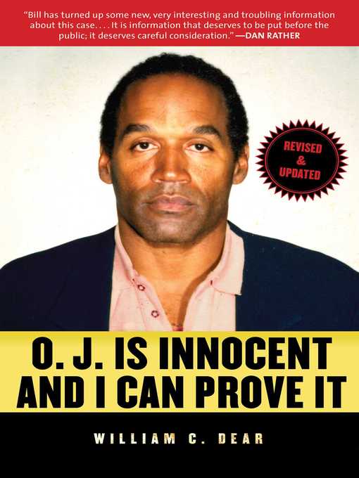 Title details for O.J. Is Innocent and I Can Prove It by William C. Dear - Available